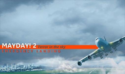 download Mayday! 2: Terror in the sky. Emergency landing apk